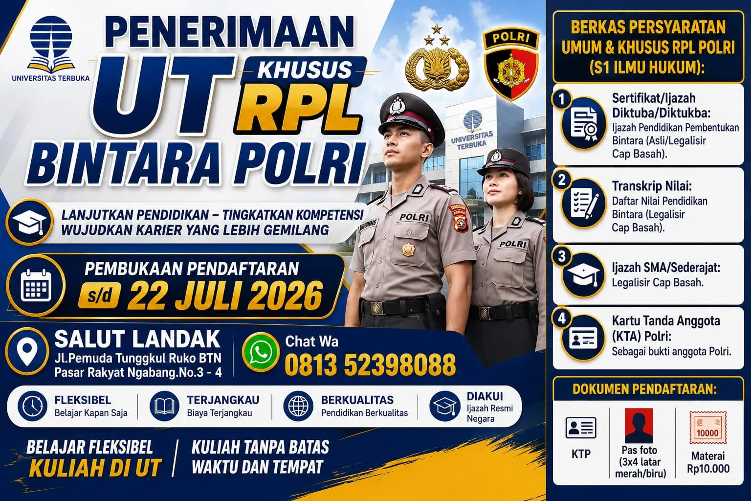 Sentra Layanan UT – Salut Landak Membuka Pendaftaran Mahasiswa Program Ilmu Hukum Khusus RPL Bagi Bintara Polri
